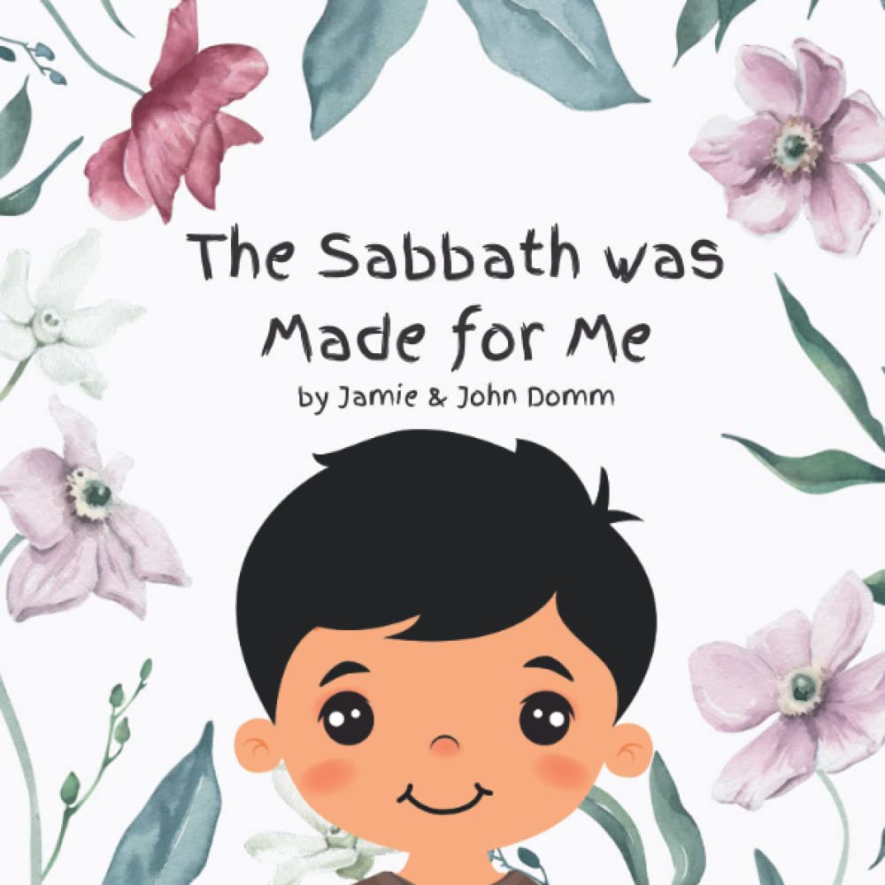 The Sabbath was Made for Me