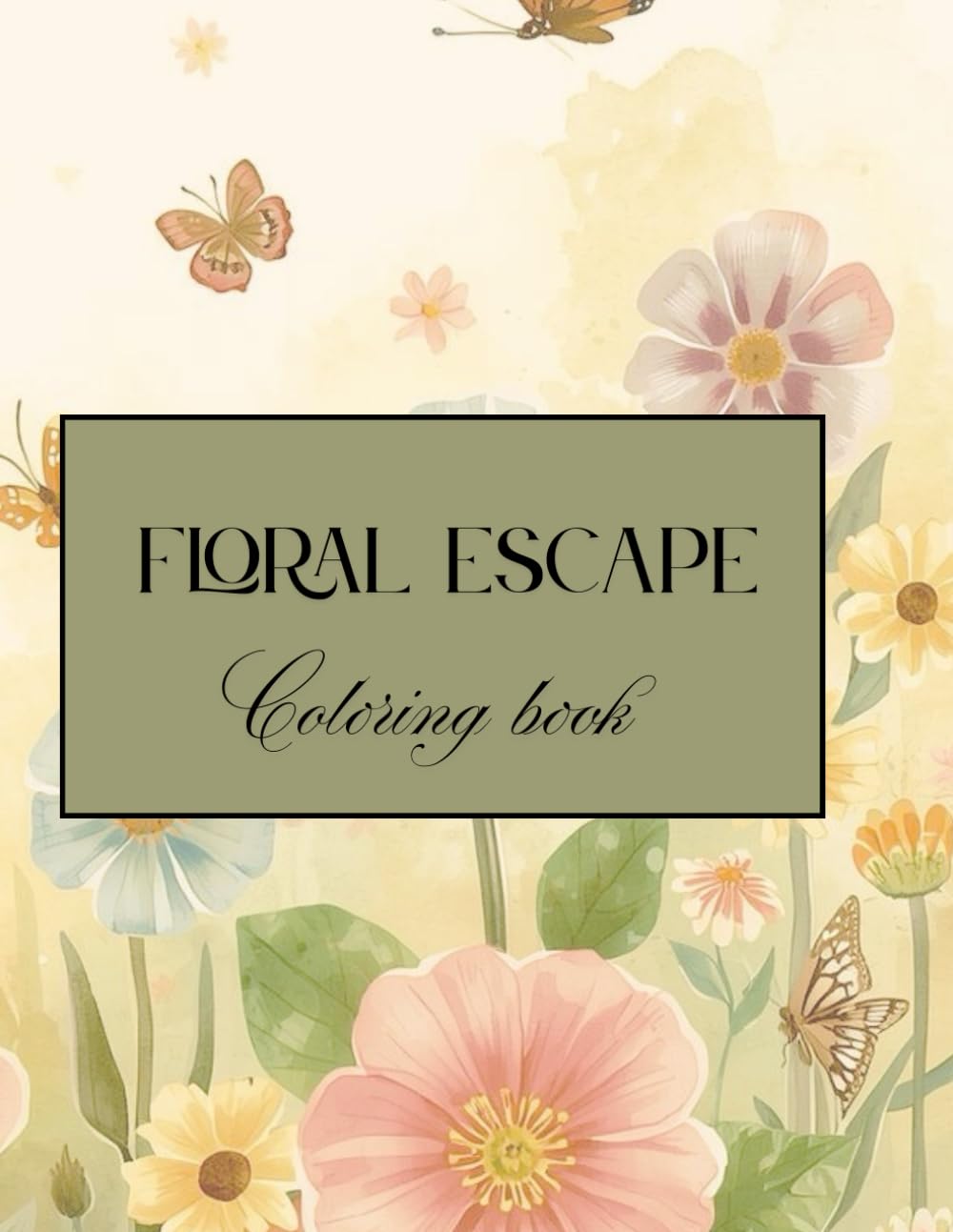 Floral Escape Coloring Book: Beautiful Flower Designs to Color and Unwind