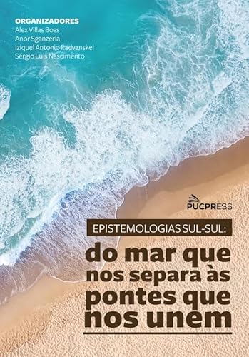 Epistemologias Sul-Sul: do mar que nos separa às pontes que nos unem