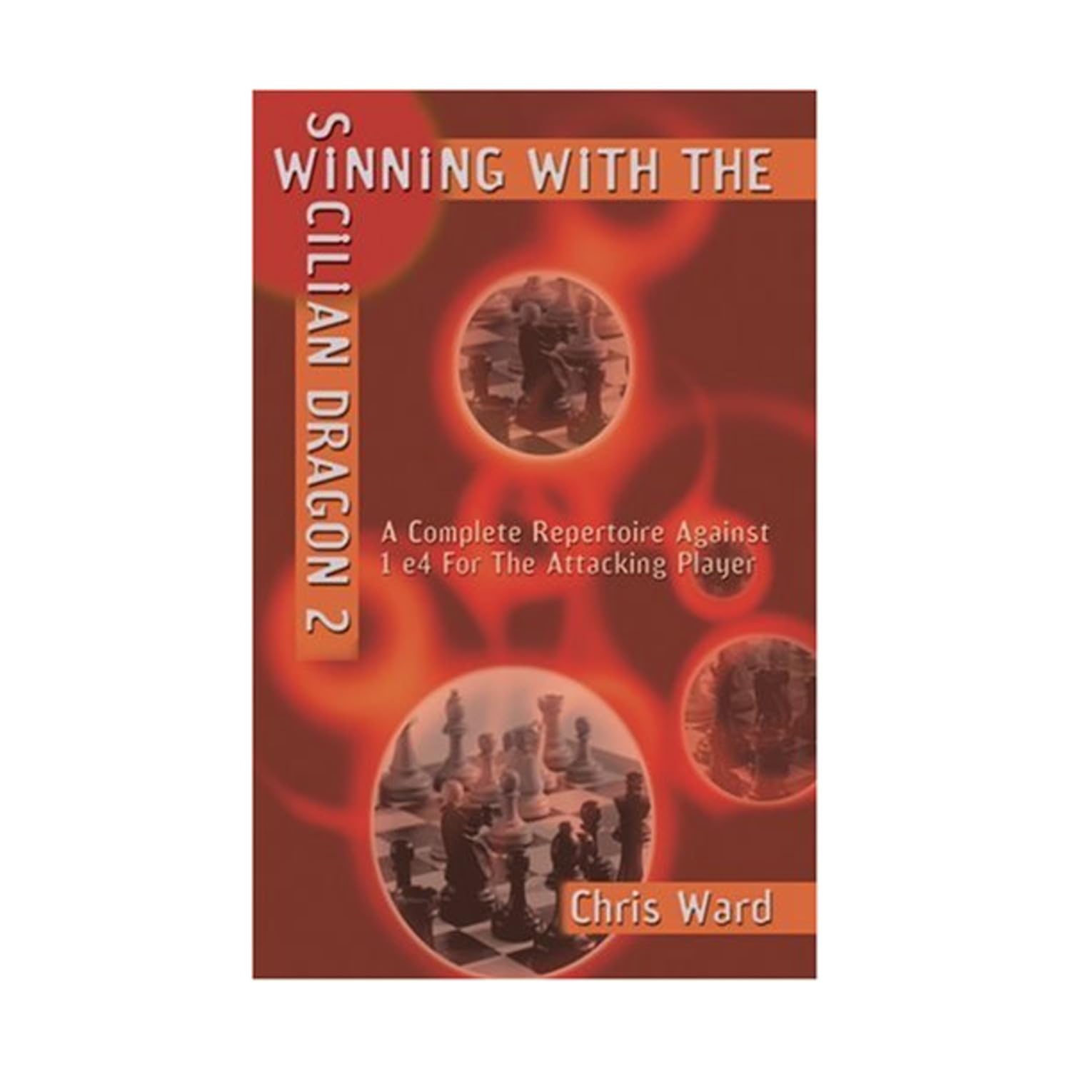 Buy Winning With the Sicilian Dragon 2 — BookShops.in