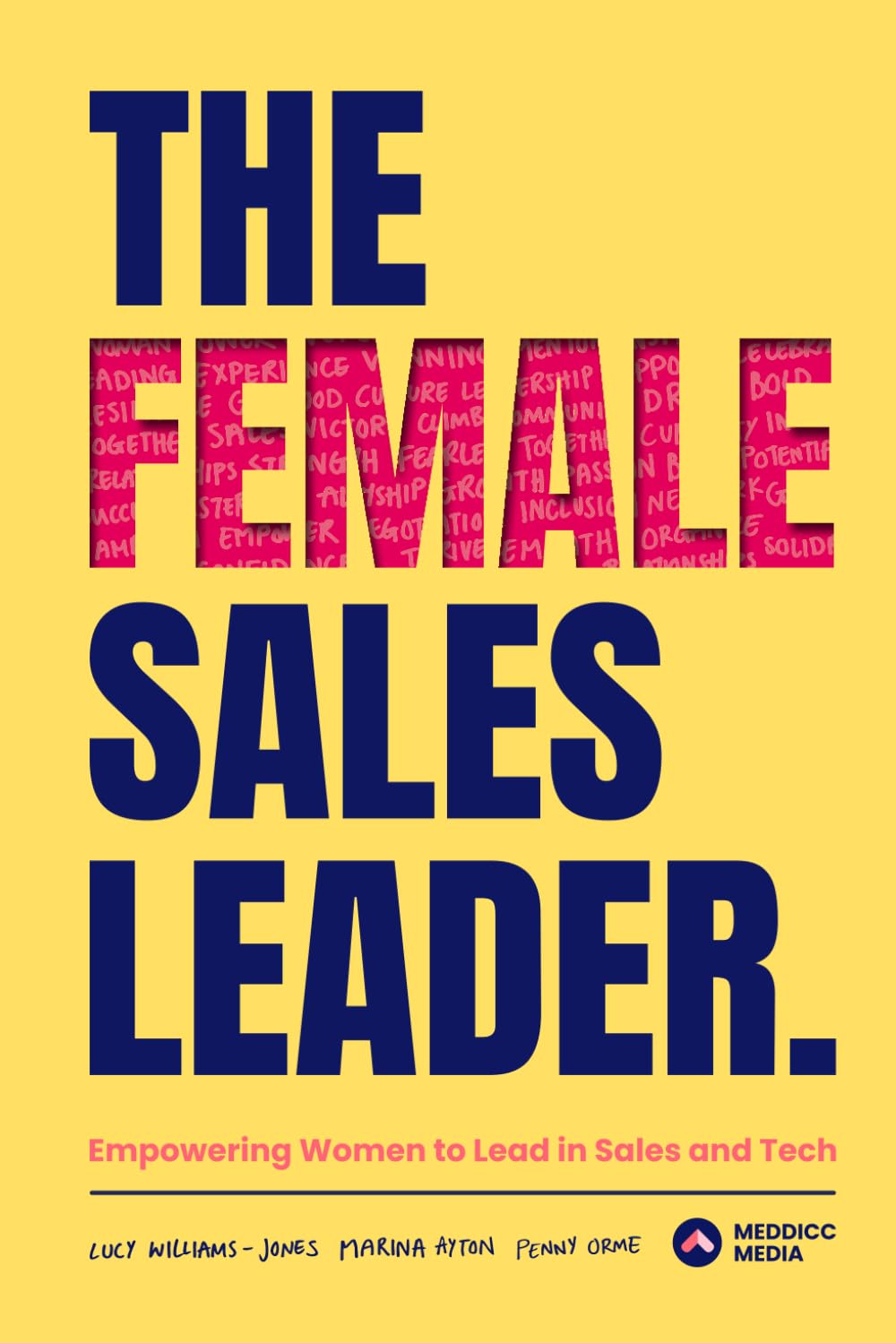 The Female Sales Leader: Empowering Women to Lead in Sales and Tech