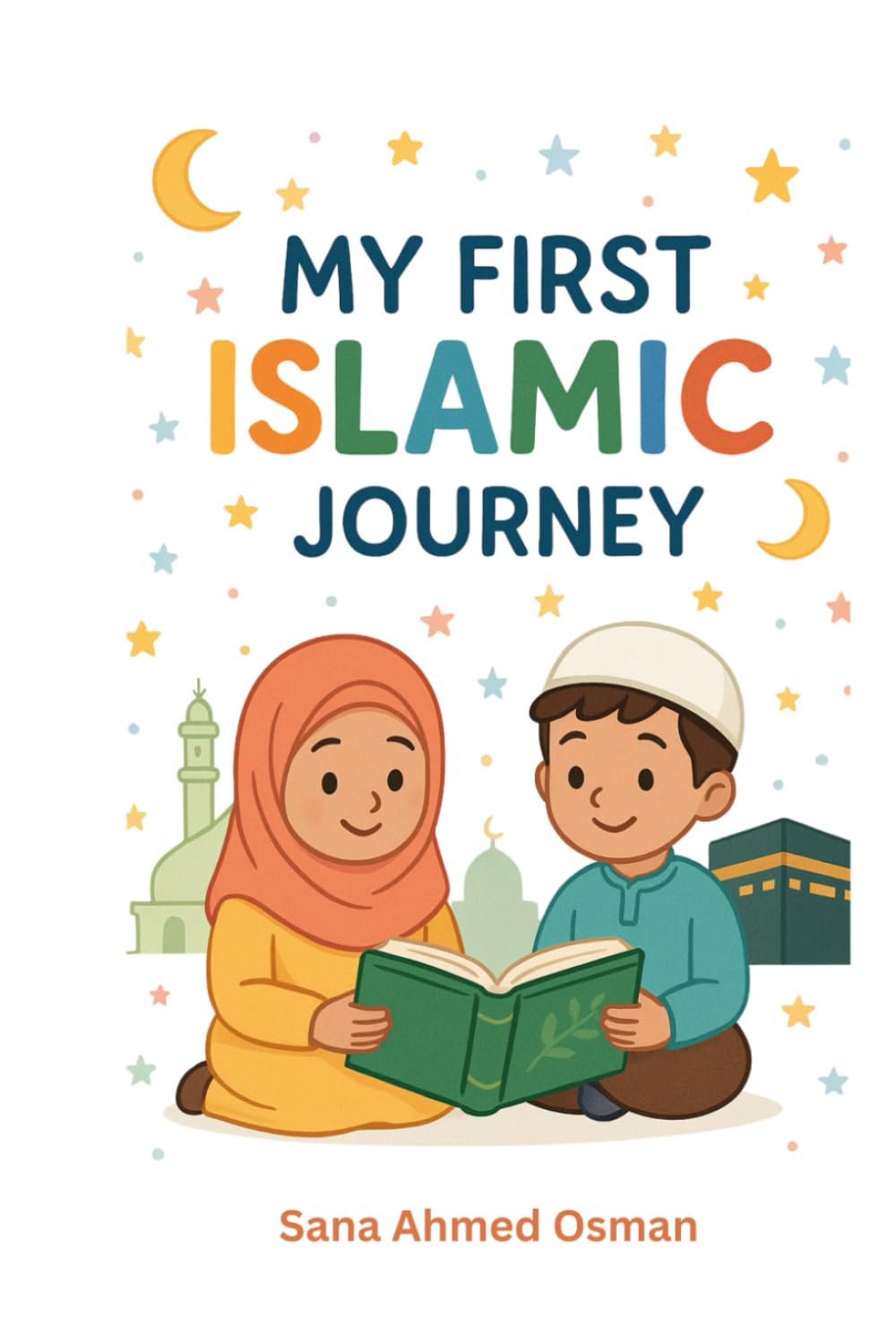 My First Islamic Journey