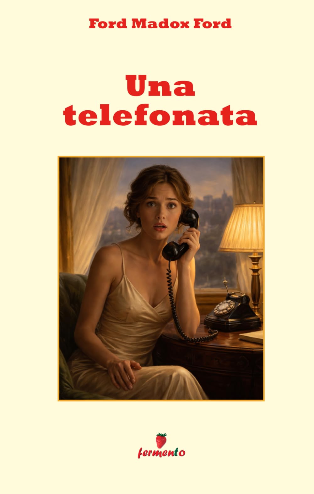 Una telefonata: Un classico in italiano moderno: una storia breve, sottile e disturbante sulla fragilità della comunicazione