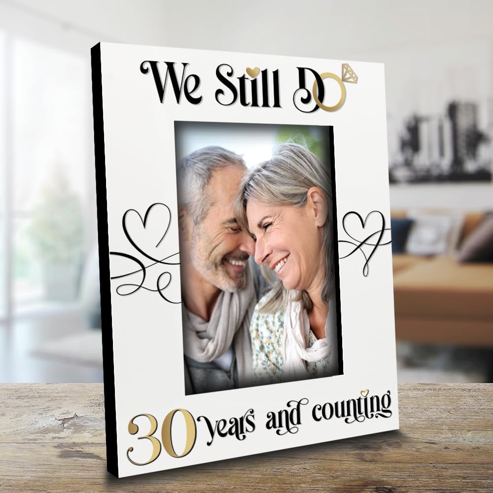 BELLA BUSTA-We Still Do 30 Years And Counting-30th Wedding Anniversary For Couples, Friends, Parents, Mom and Dad-UV Print Picture Frame (5x7 Vertical)