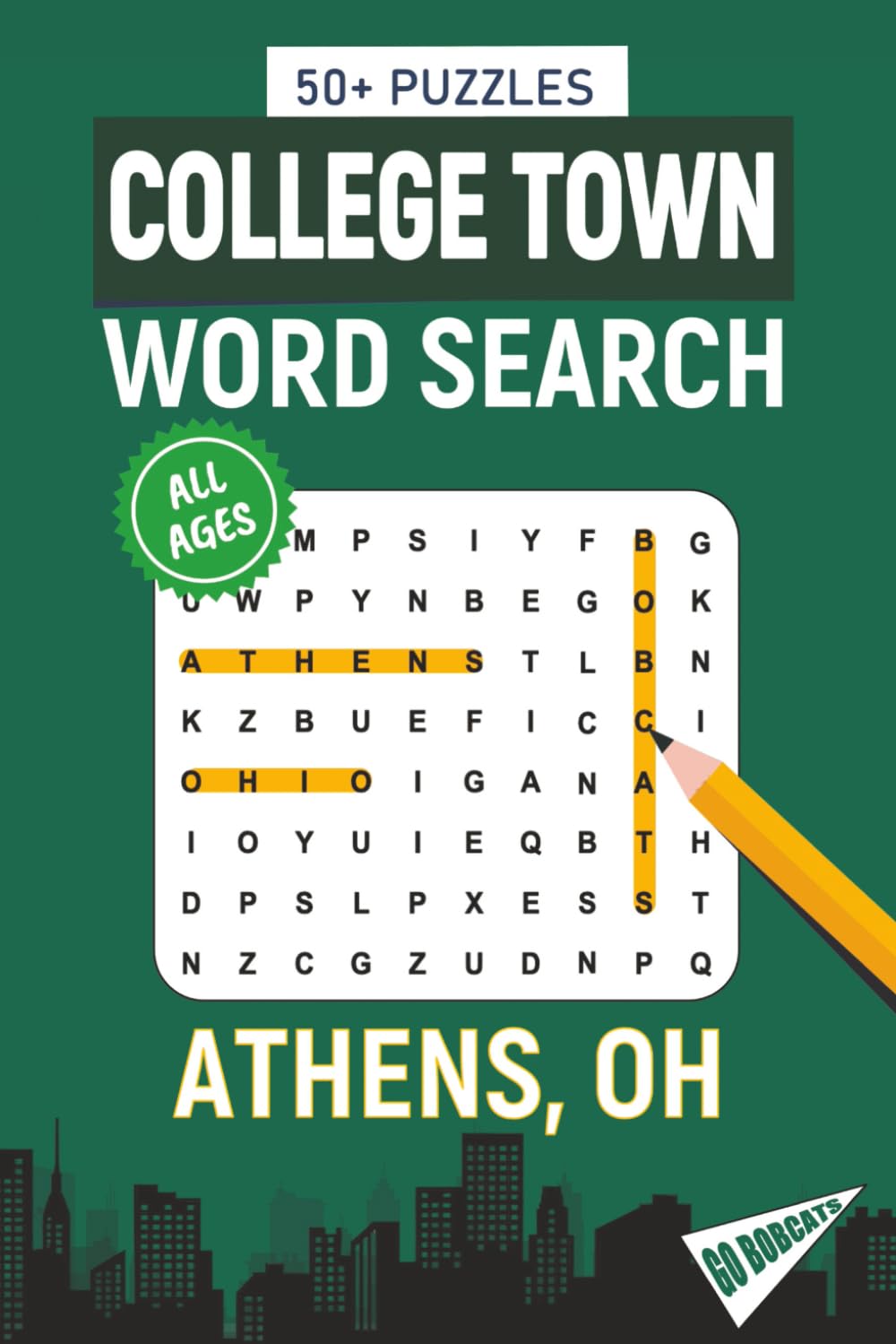 College Town Word Search - Athens, Ohio Edition: Word Searches Inspired by Athens, Ohio; Landmarks, Food, Sports, and College Traditions