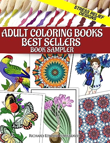 Adult Coloring Books Best Sellers Sampler: Stress Relief Designs (Mandalas - Kaleidala - Adult Coloring Books Pages)