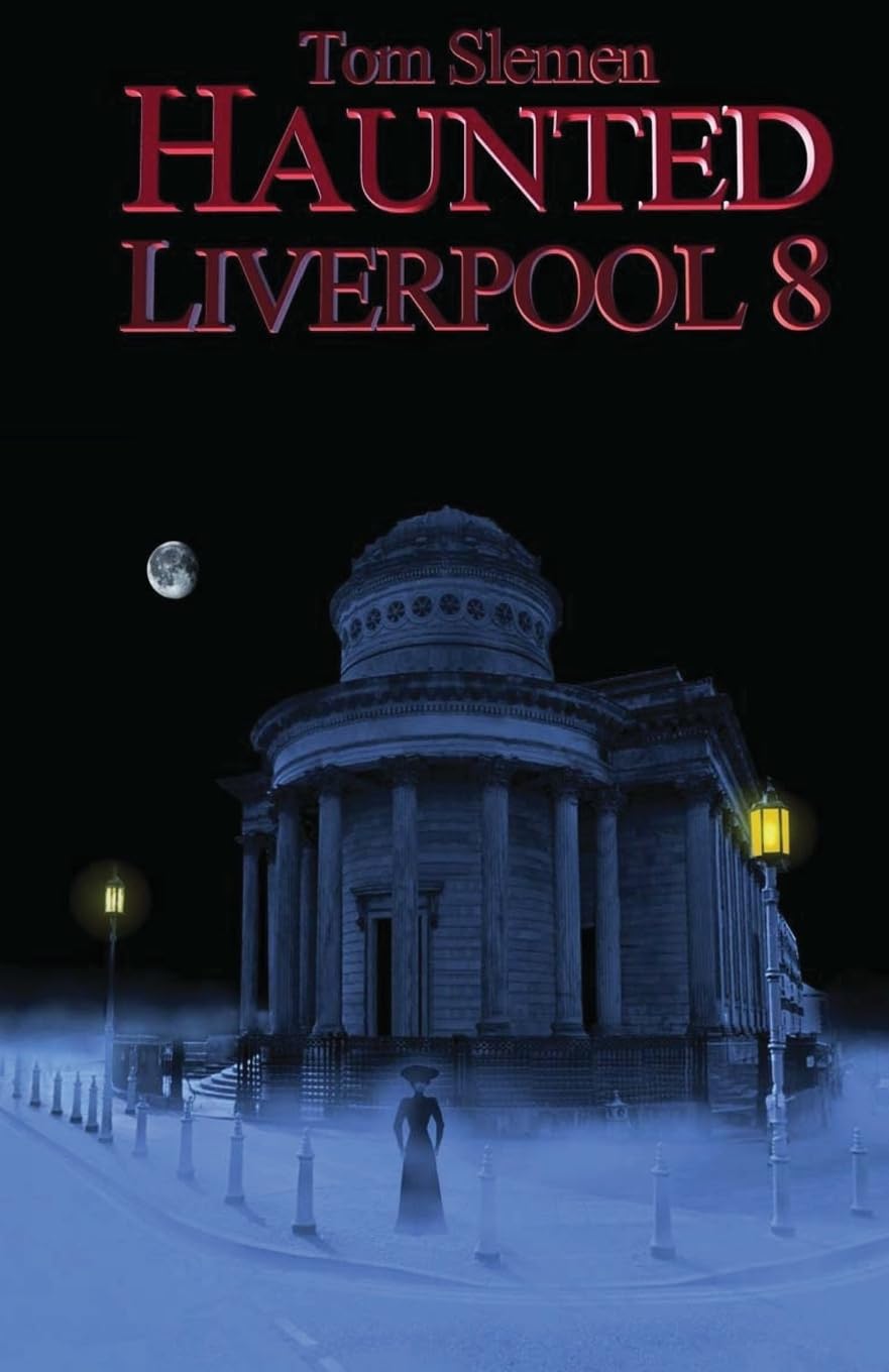 Haunted Liverpool 8