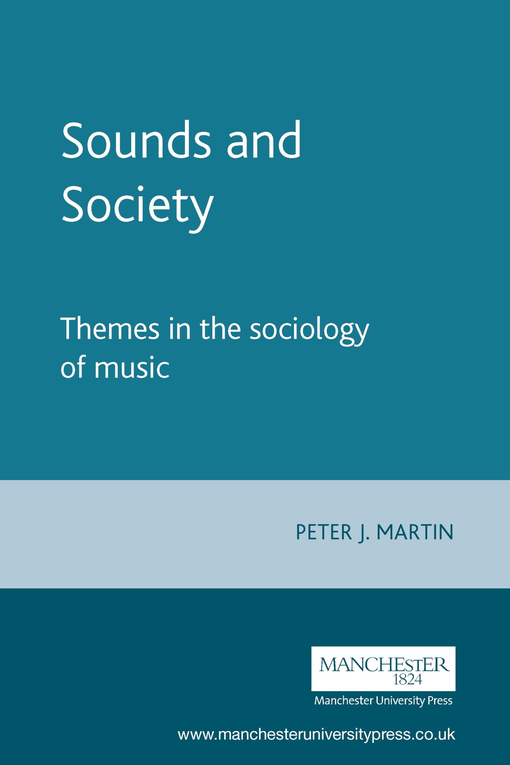 Buy Sounds and Society: Themes in the Sociology of Music (Music and Society) — BookShops.in