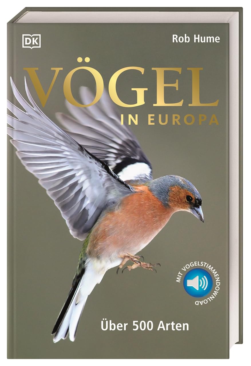 Vögel in Europa: Über 500 Arten. Mit 99 Vogelstimmen zum Anhören und Download