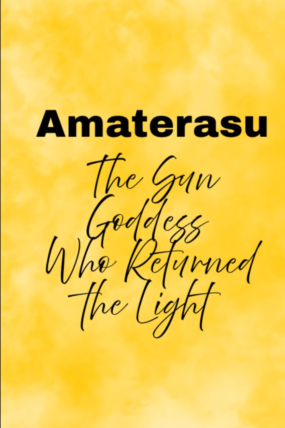 Amaterasu: The Sun Goddess Who Returned the Light