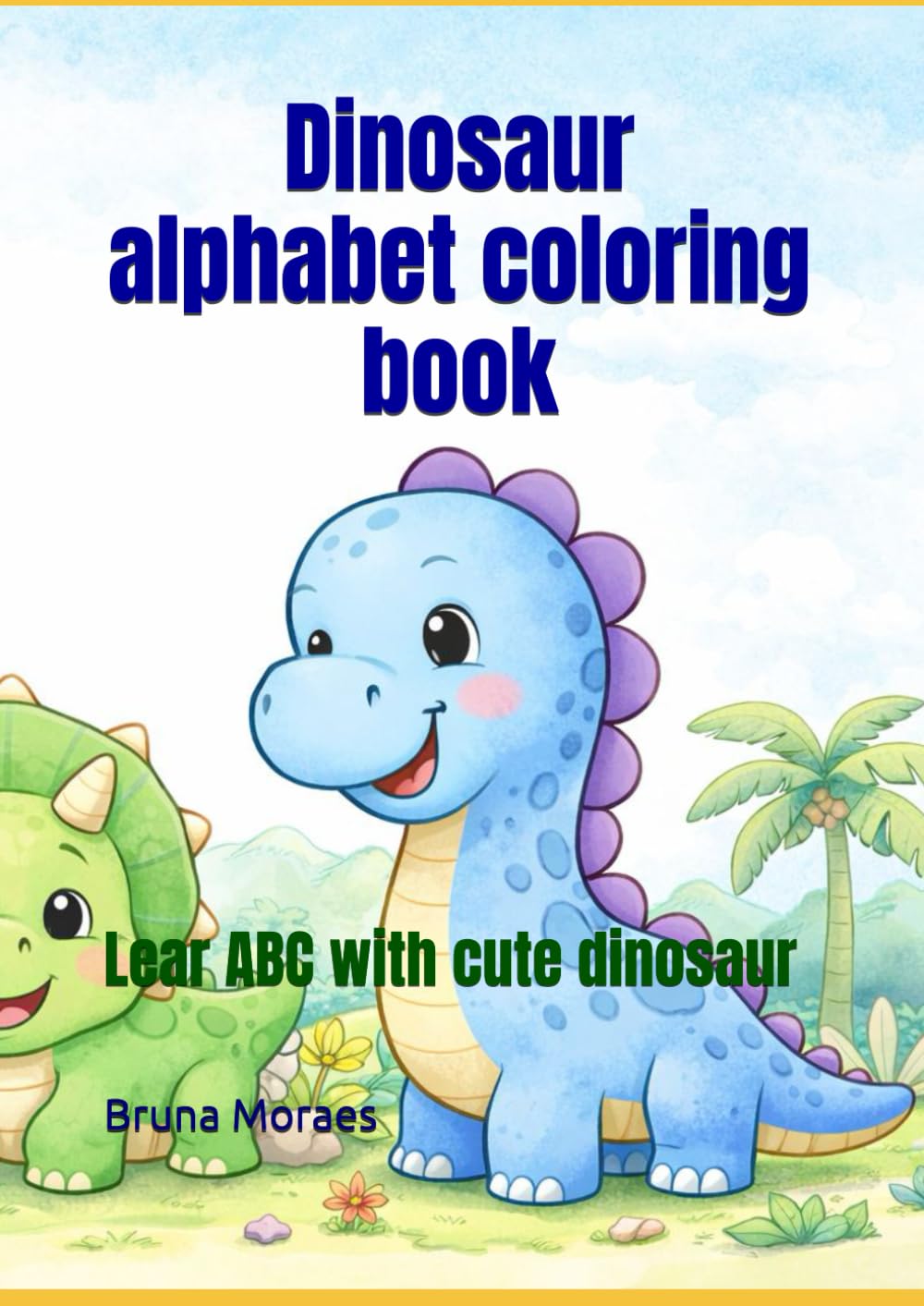 Dinosaur alphabet coloring book: Lear ABC with cute dinosaur