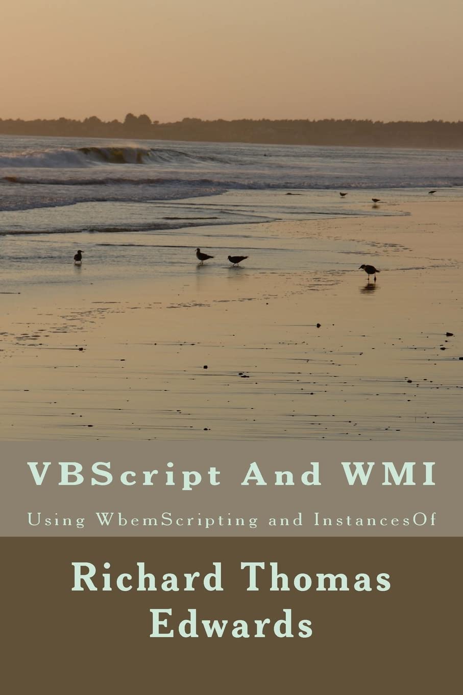VBScript And WMI: Using WbemScripting and InstancesOf