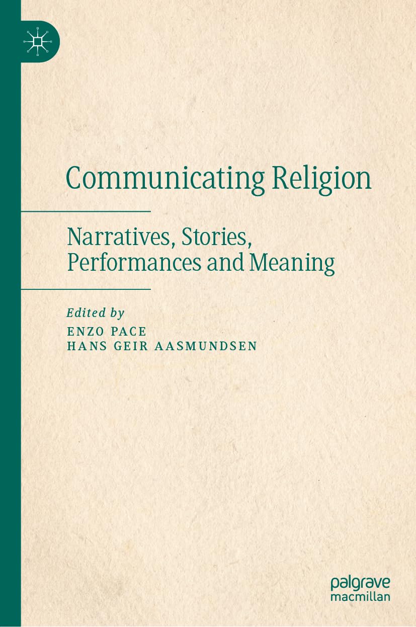 Communicating Religion: Narratives, Stories, Performances and Meaning