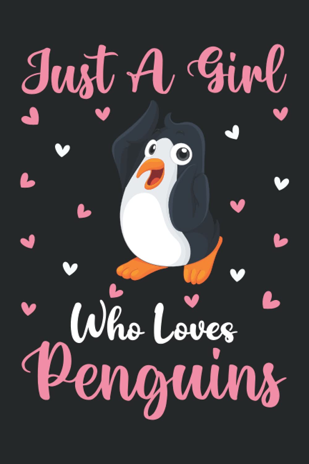 Penguins Notebook: Just A Girl Who Loves Penguins Notebook Journal For Women Girls Kids: Penguins Notebook Journal Dairy - 110 Page Paperback Notebook - (6"x9")
