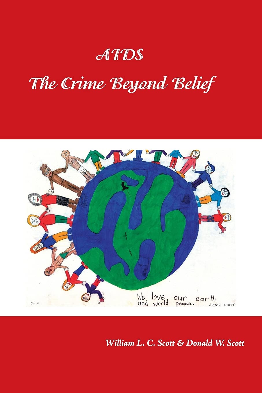 AIDS: The Crime Beyond Belief