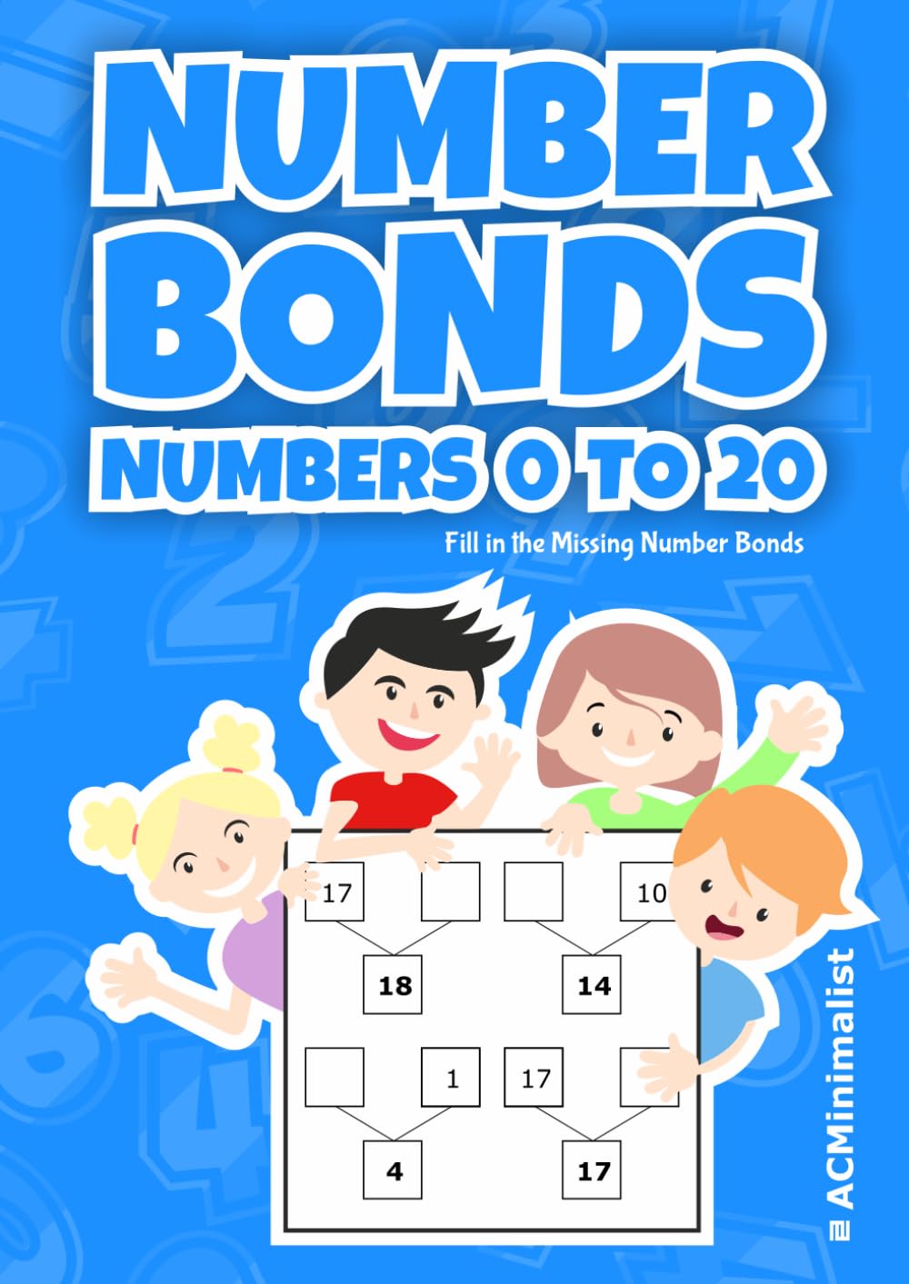 Number Bonds. Numbers to 20. Fill in the Missing Number Bonds: Addition and Subtraction Bonding Exercises for Grade 1 Math Students: Composing and Decomposing Numbers up to 20