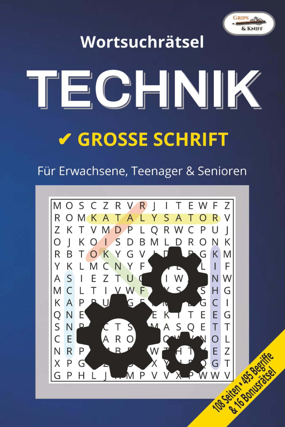 Grips & Kniff Wortsuchrätsel: TECHNIK: Thematisches Rätselbuch für Erwachsene, Teenager & Senioren | BAND 9 (Grips & Kniff Thematische Rätselbücher)