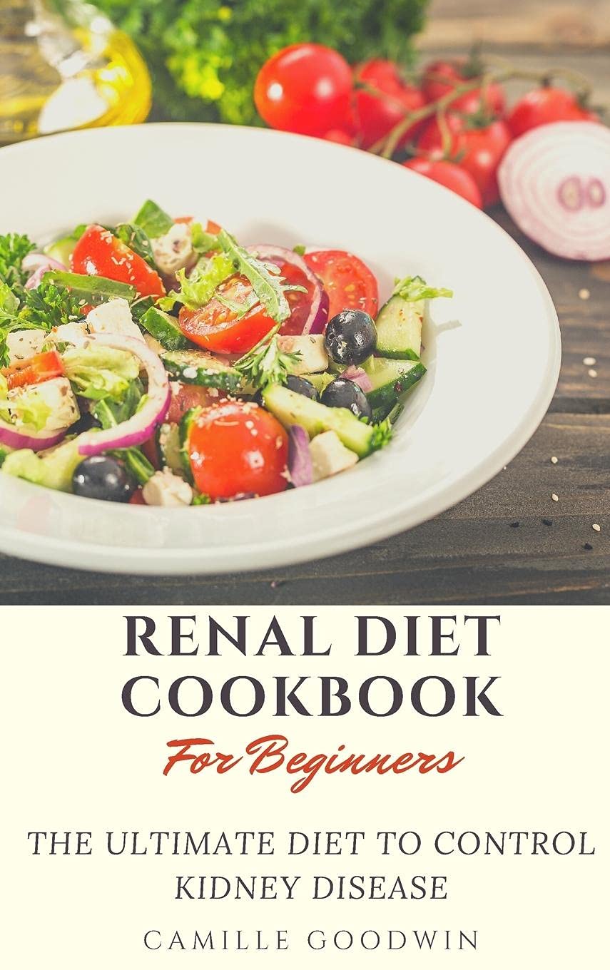 Buy Renal Diet Cookbook for Beginners: The ultimate Diet to control Kidney Disease — BookShops.in