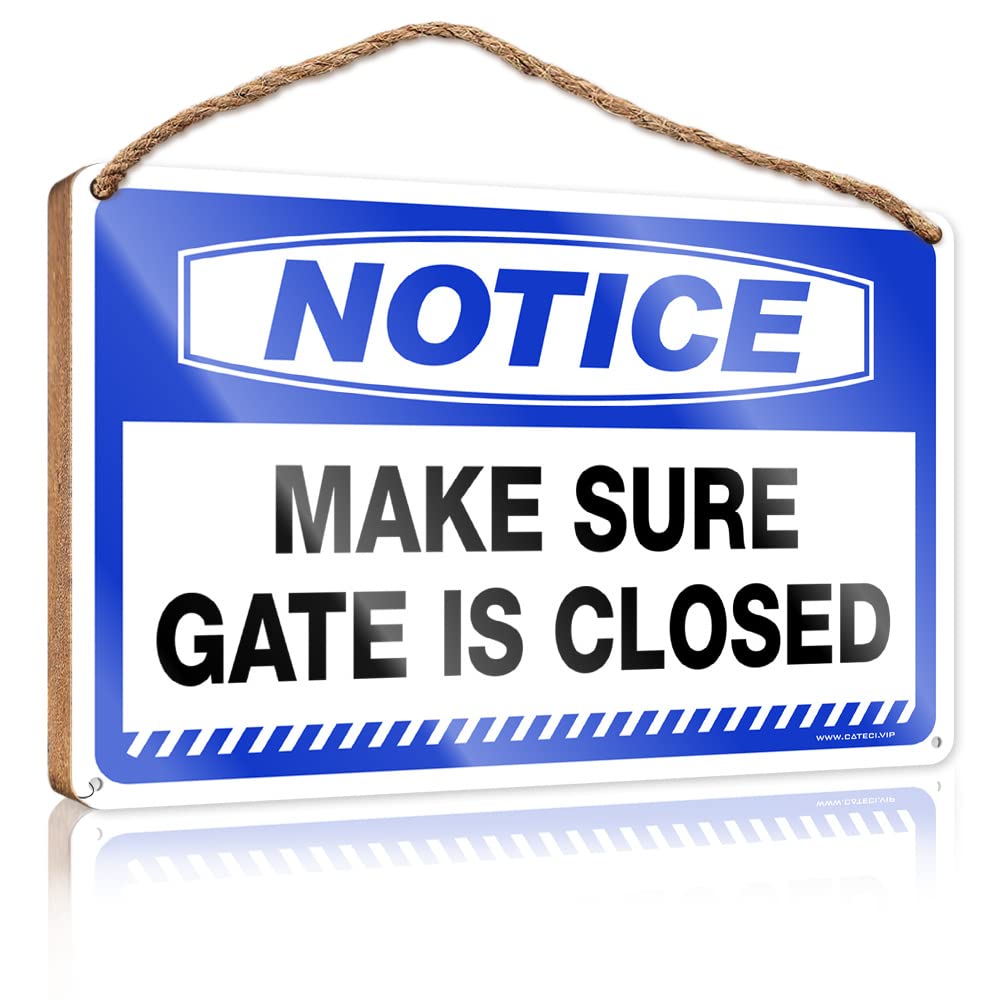 DTHA Wooden Home Sign Notice Make Sure Gate Is Closed Wooden Sign Wood Plaques For Crafts Home Signs Decor(23X35CM)