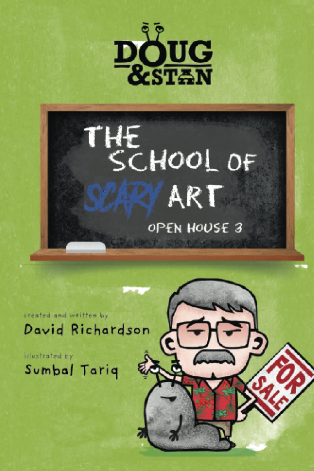 Doug & Stan - The School of Scary Art: Open House 3: 1 (Metropolis)