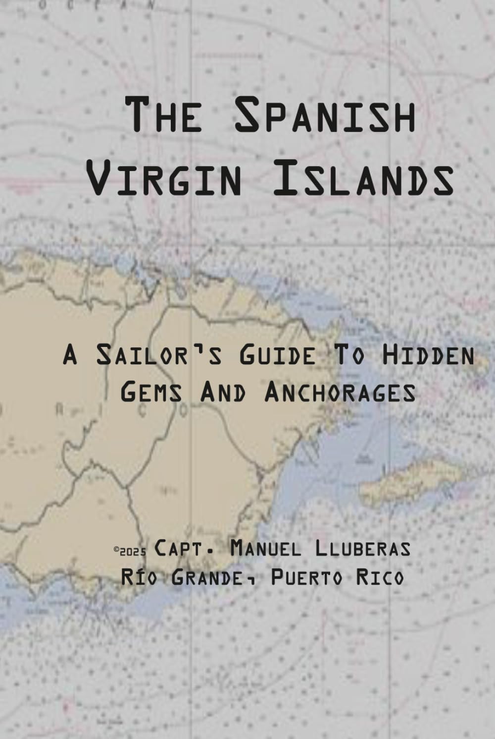 The Spanish Virgin Islands: A Sailor's Guide to Hidden Gems & Anchorages