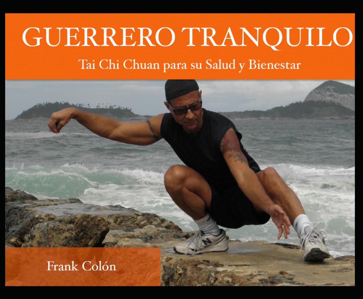 GUERRERO TRANQUILO: Tai Chi Chuan para su Salud y Bienestar