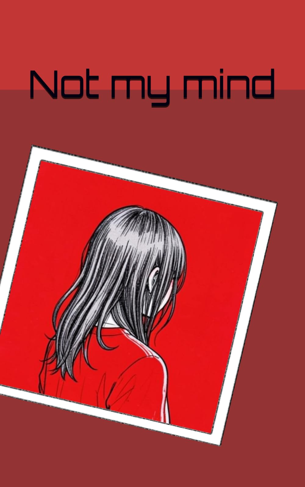 Not my mind
