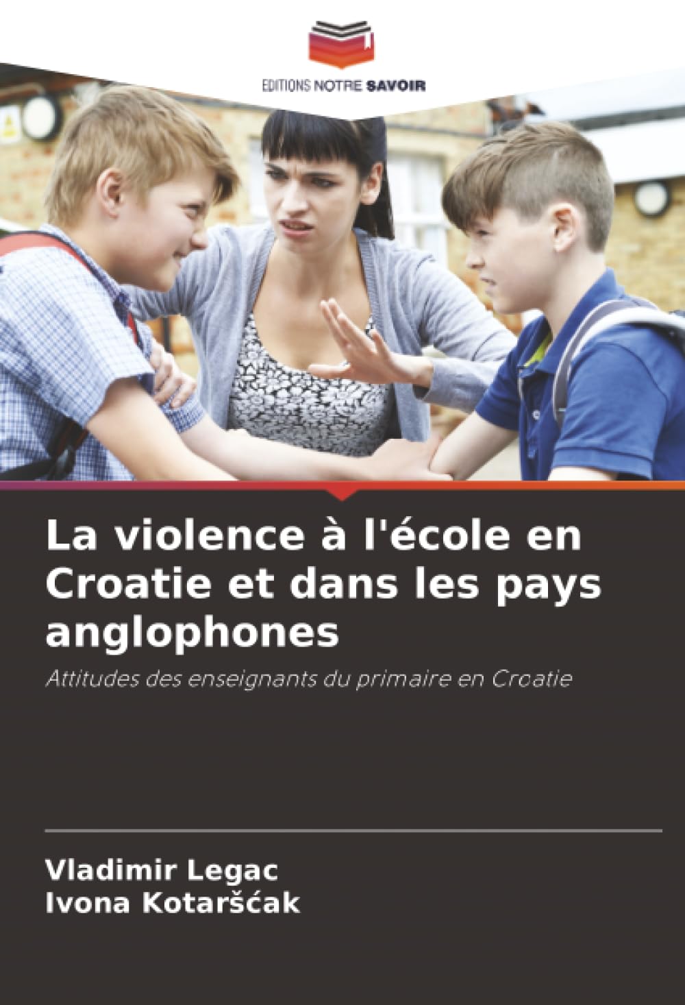 La violence à l'école en Croatie et dans les pays anglophones: Attitudes des enseignants du primaire en Croatie