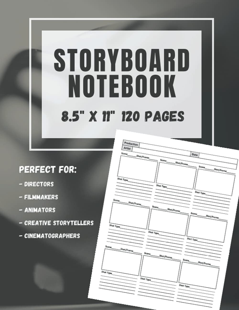 Storyboard Notebook: A blank Storyboard Notebook and Sketchbook for film, writing and creative storytelling - 120 pages - 8.5 x 11 inches - 3 x 3 ... animators and creative storytellers!