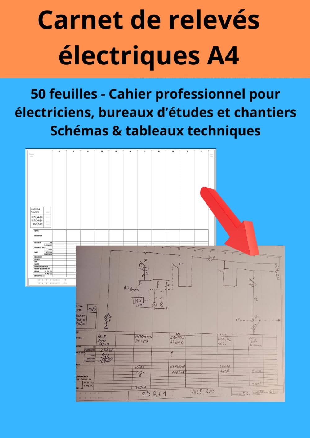 Carnet de relevés électriques A4 paysage – 50 feuilles – Schémas & tableaux techniques – Cahier professionnel pour électricien, bureau d’étude et chantier