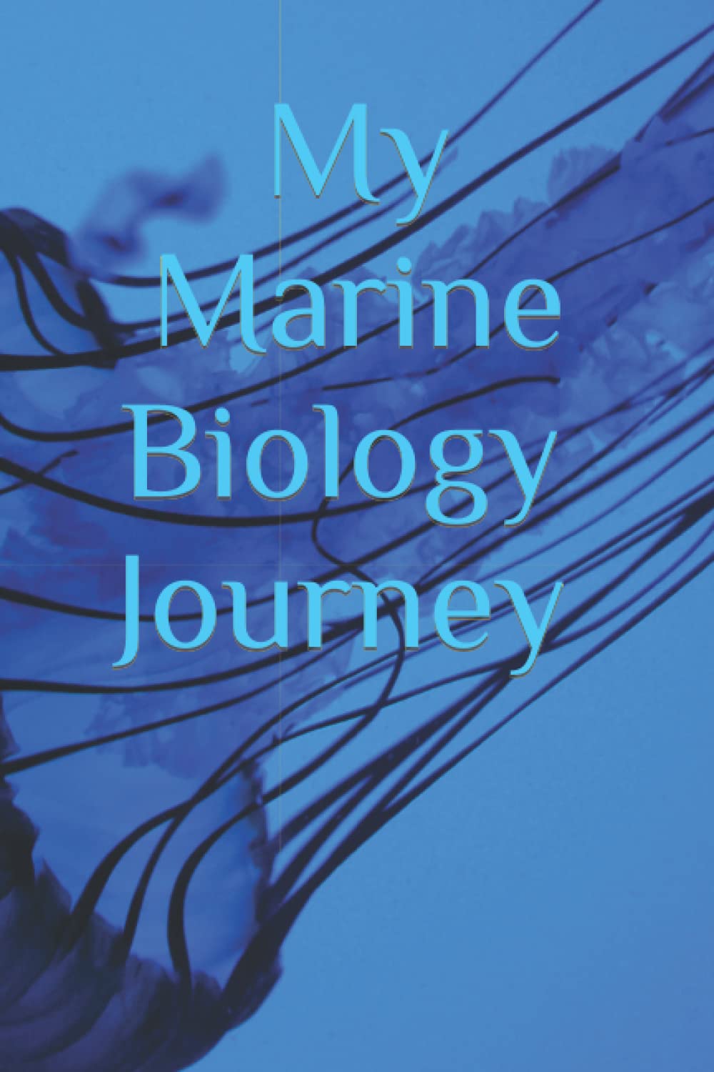 Marine Biology Journal - My Marine Biology Journey - An Educational Journal full of facts for the marine biology student (Marine Life)