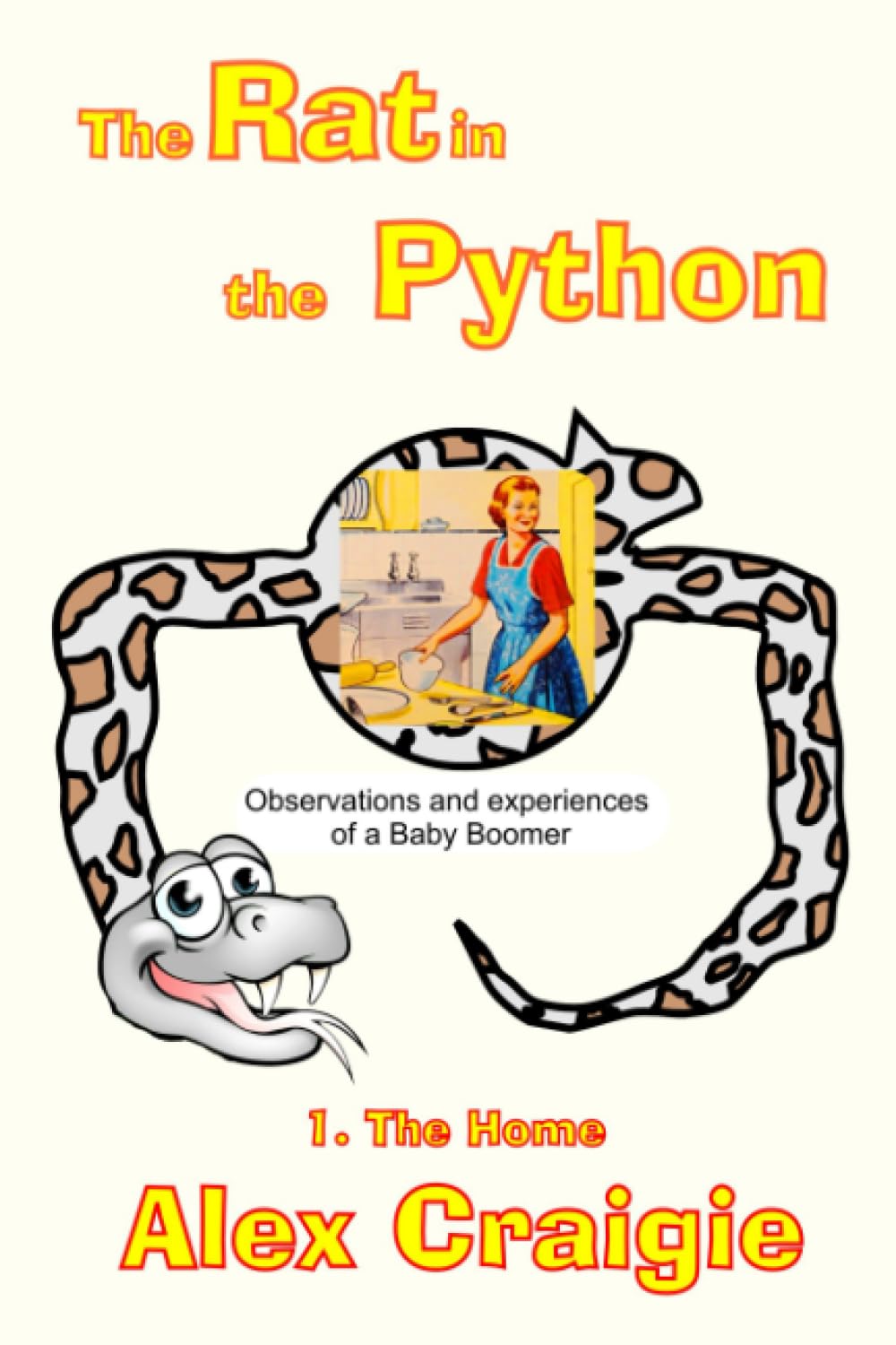 The Rat In The Python: Book 1 The Home