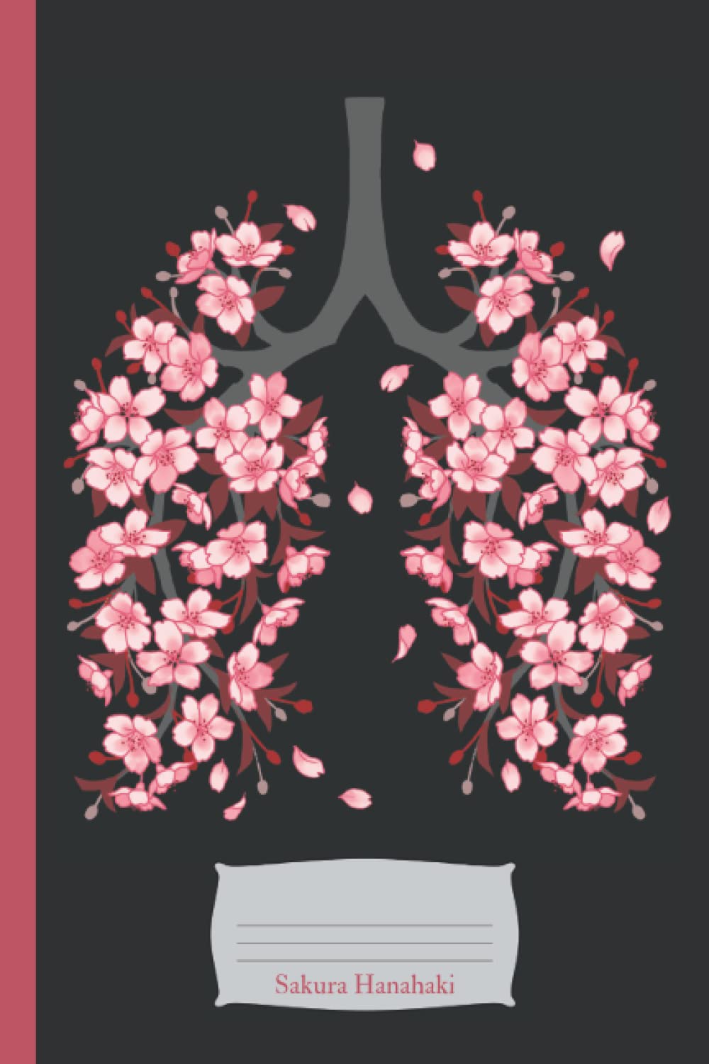 Sakura Hanahaki: cherry blossoms Composition Notebook, College Rule, 120 pages (6 x 9 inch)