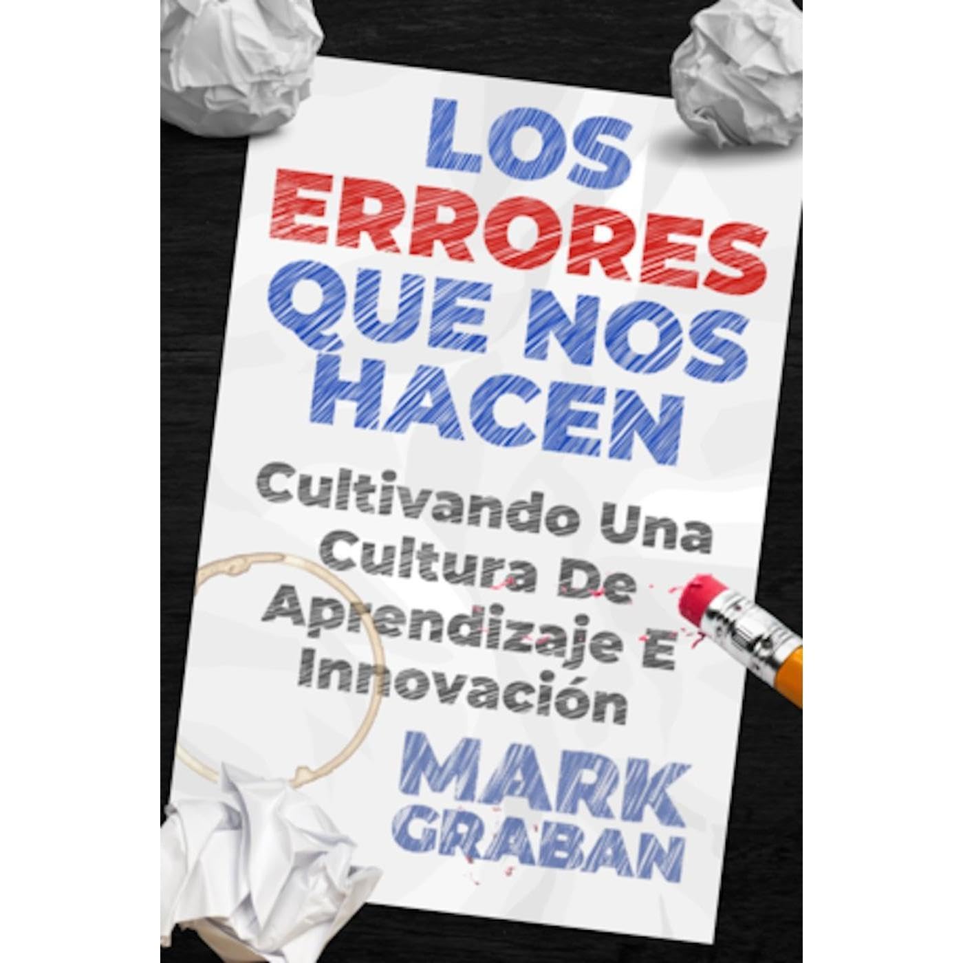 Los Errores Que Nos Hacen