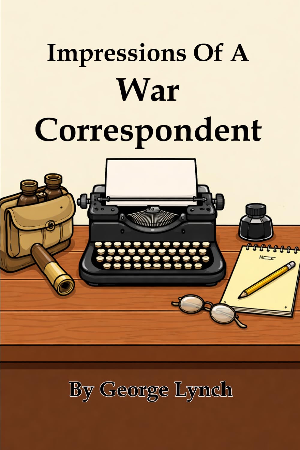 Impressions of a War Correspondent [Illustrated]