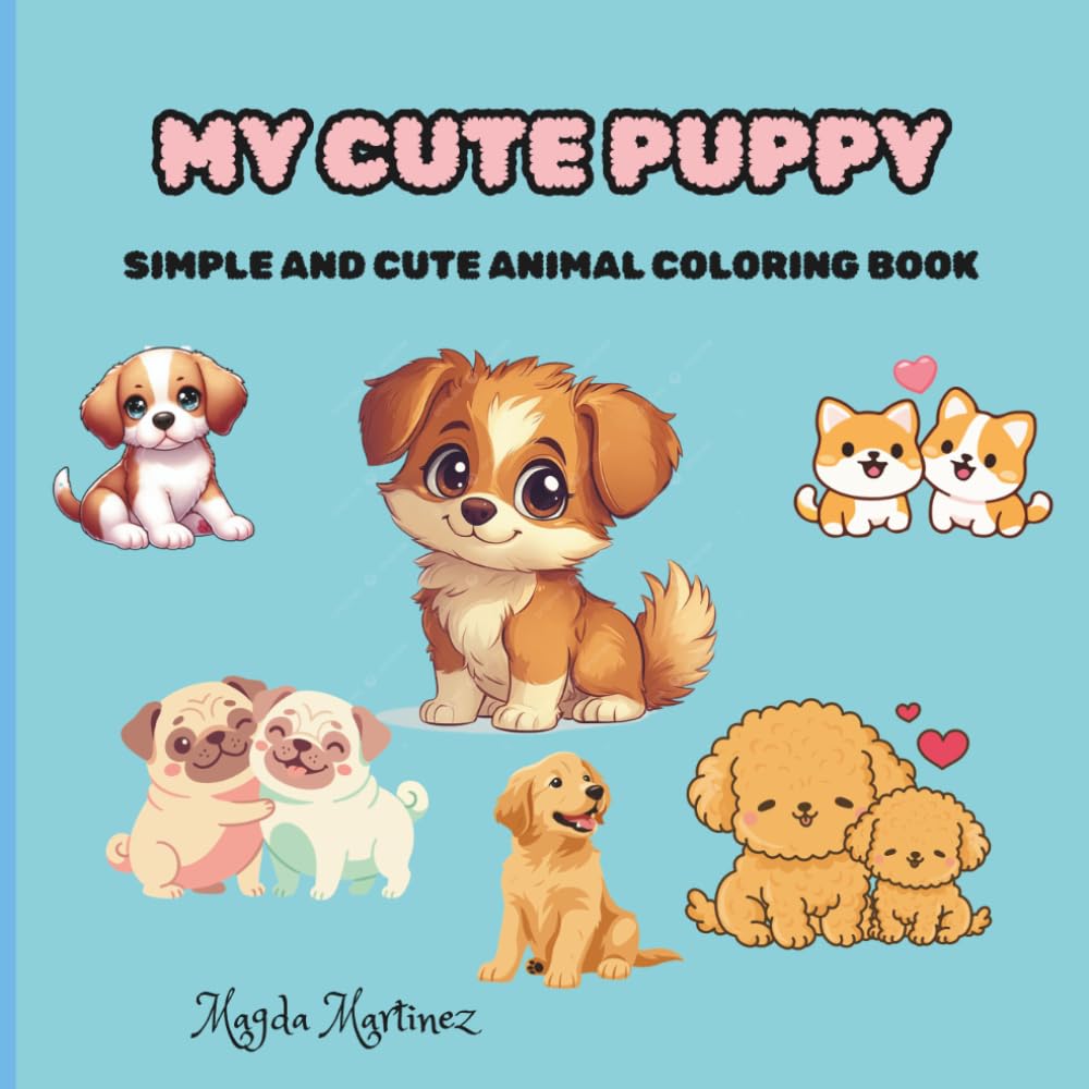 My cute Puppy Coloring Book: Simple and cute coloring book