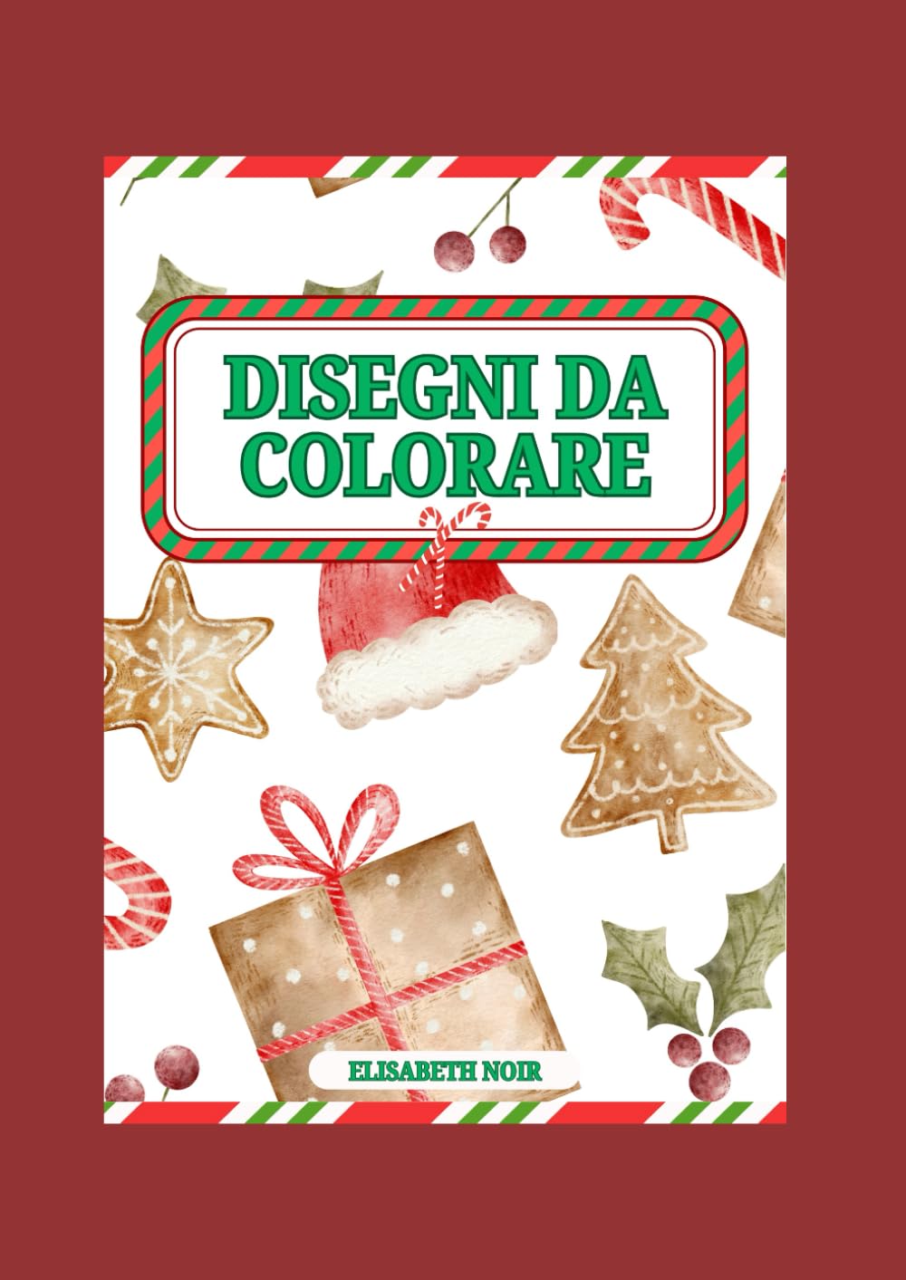 Disegni di Natale da Colorare per Bambini: Libro da colorare natalizio con Babbo Natale, pupazzi di neve, alberi e decorazioni - Attività creative per bambini dai 3 ai 7 anni