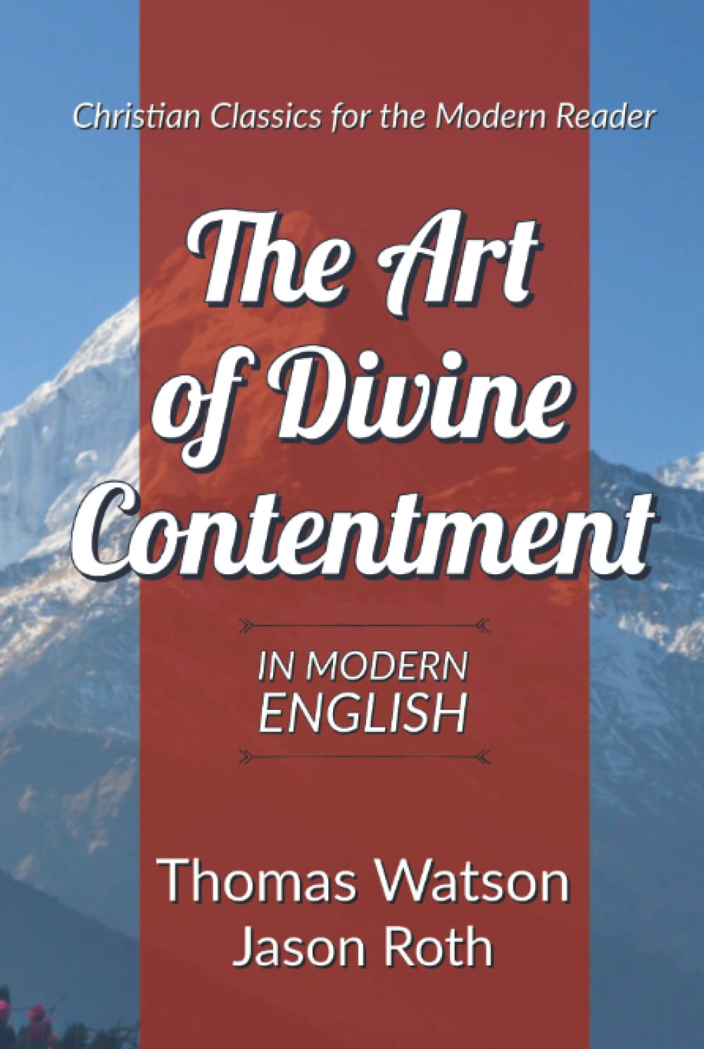 The Art of Divine Contentment: In Modern English