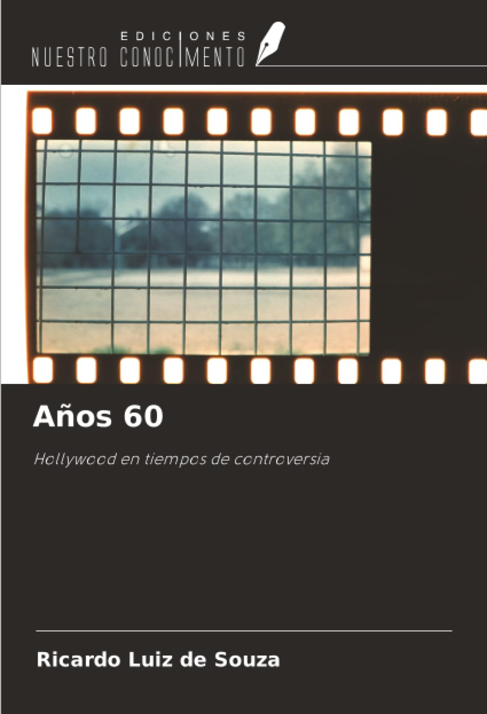 Años 60: Hollywood en tiempos de controversia