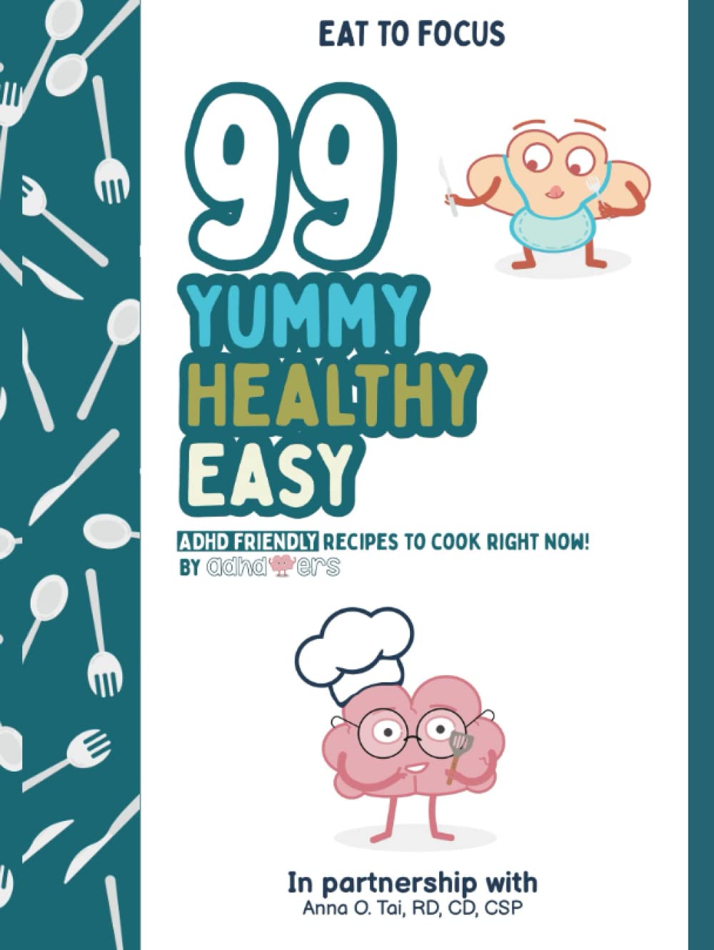 The Cookbook of 99 Recipes - Neurodivergent Friendly