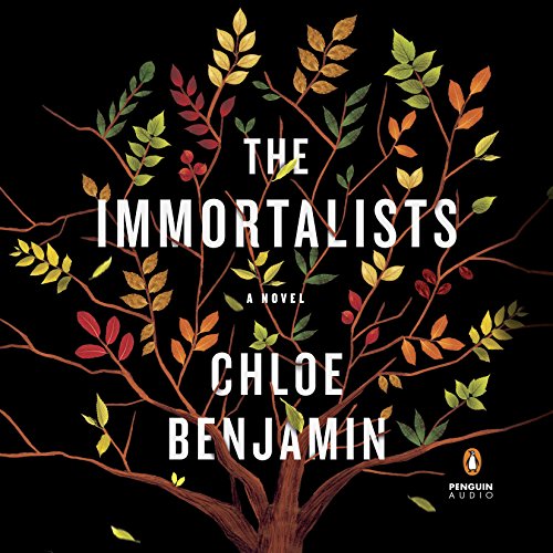 The Immortalists by Chloe Benjamin | Free Audiobook The Immortalists by Chloe Benjamin | Free Audiobook