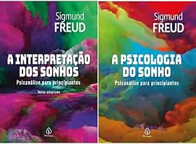Kit 2 Livros A interpretação dos sonhos e A psicologia do sonho - Psicanálise Sigmund Freud