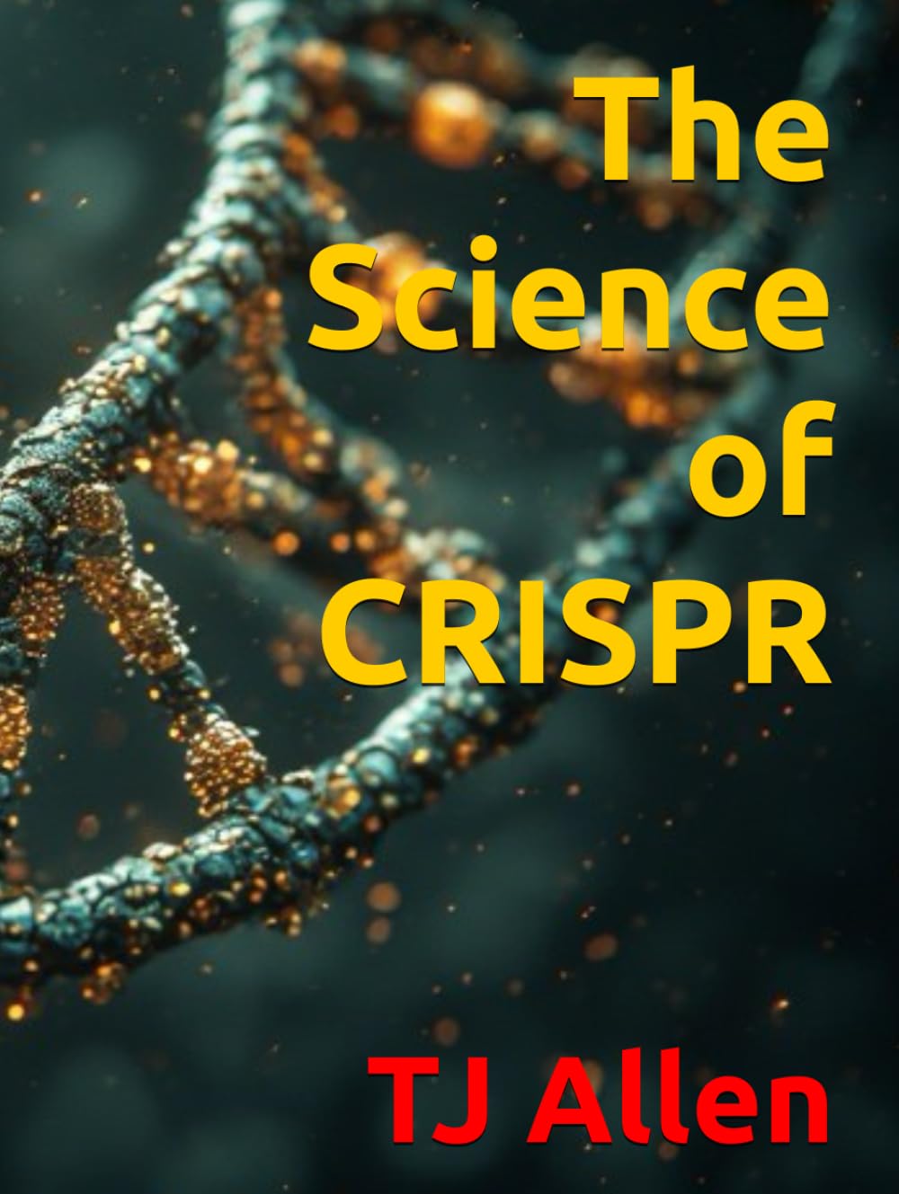 The Science of CRISPR (The Science of Everything)