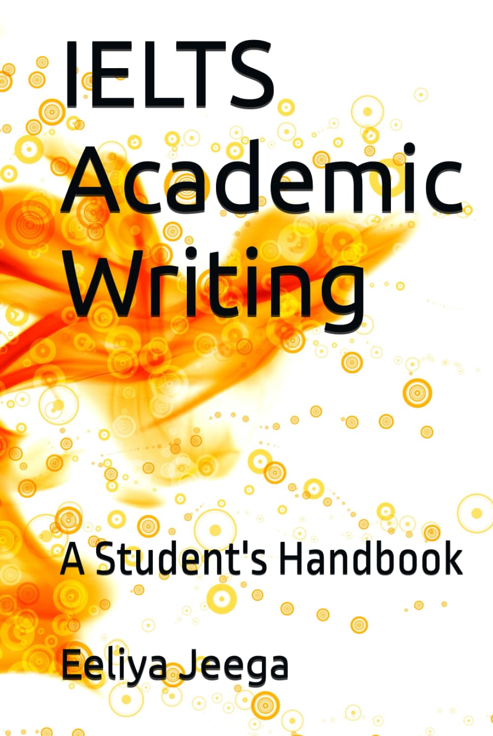IELTS Academic Writing: A Student's Handbook