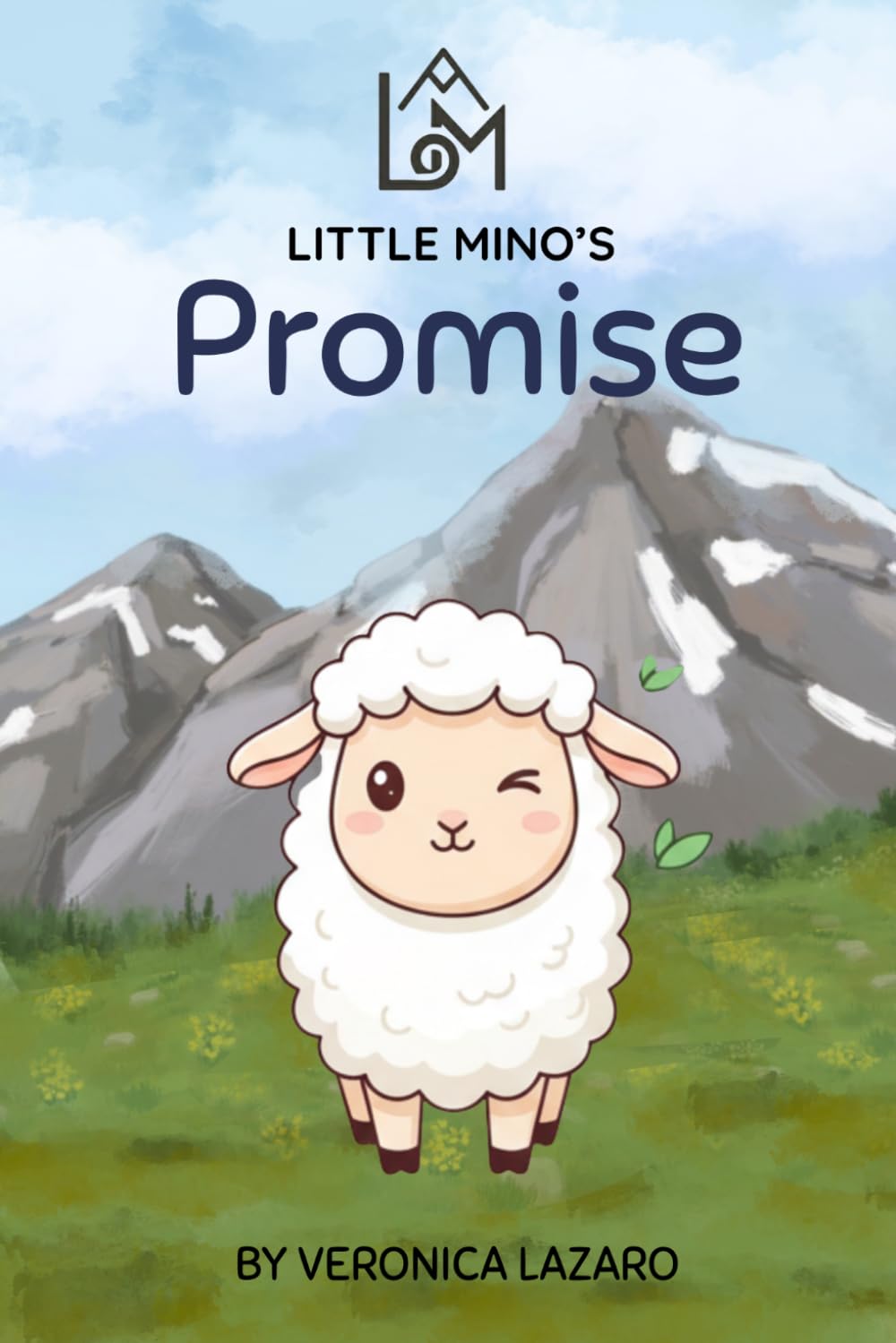 Little Mino's Promise: Big heart, soft wool, and a promise to keep the world safe. (The Adventures of Little Mino)