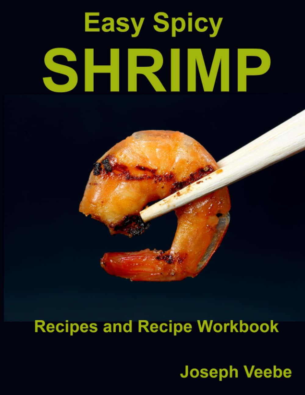 Easy Spicy Shrimp - Recipes and Recipe Workbook
