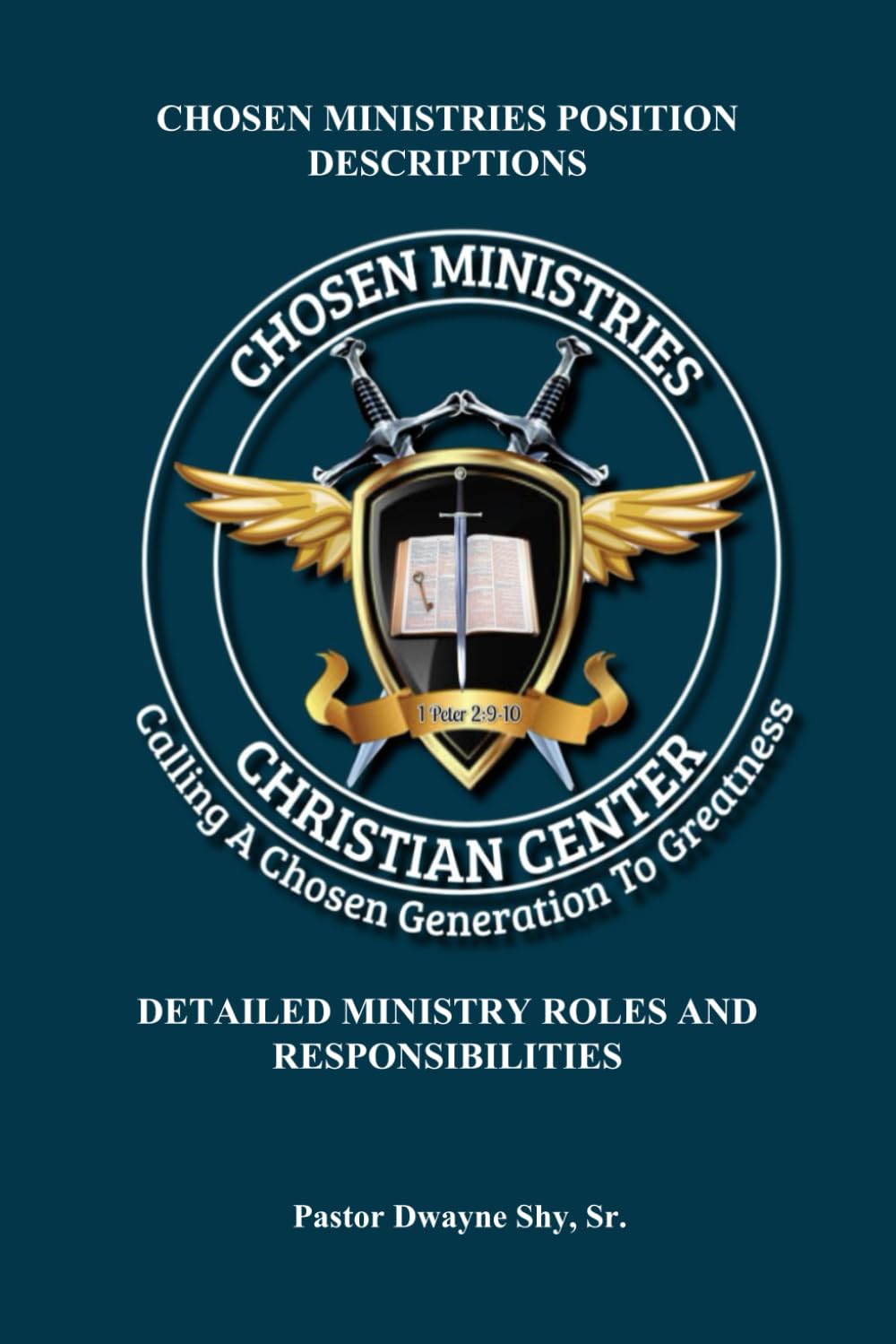 Chosen Ministries Position Descriptions: Detailed Ministry Roles and Responsibilities