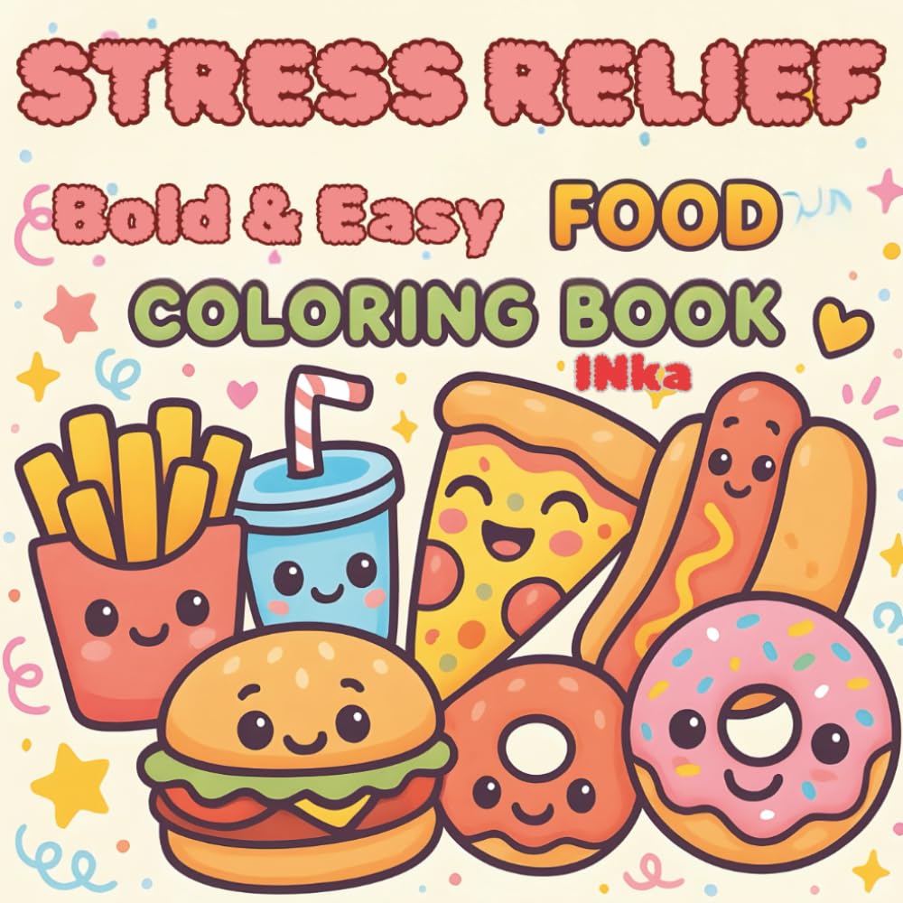STRESS RELIEF Bold&Easy Food: COLORING BOOK