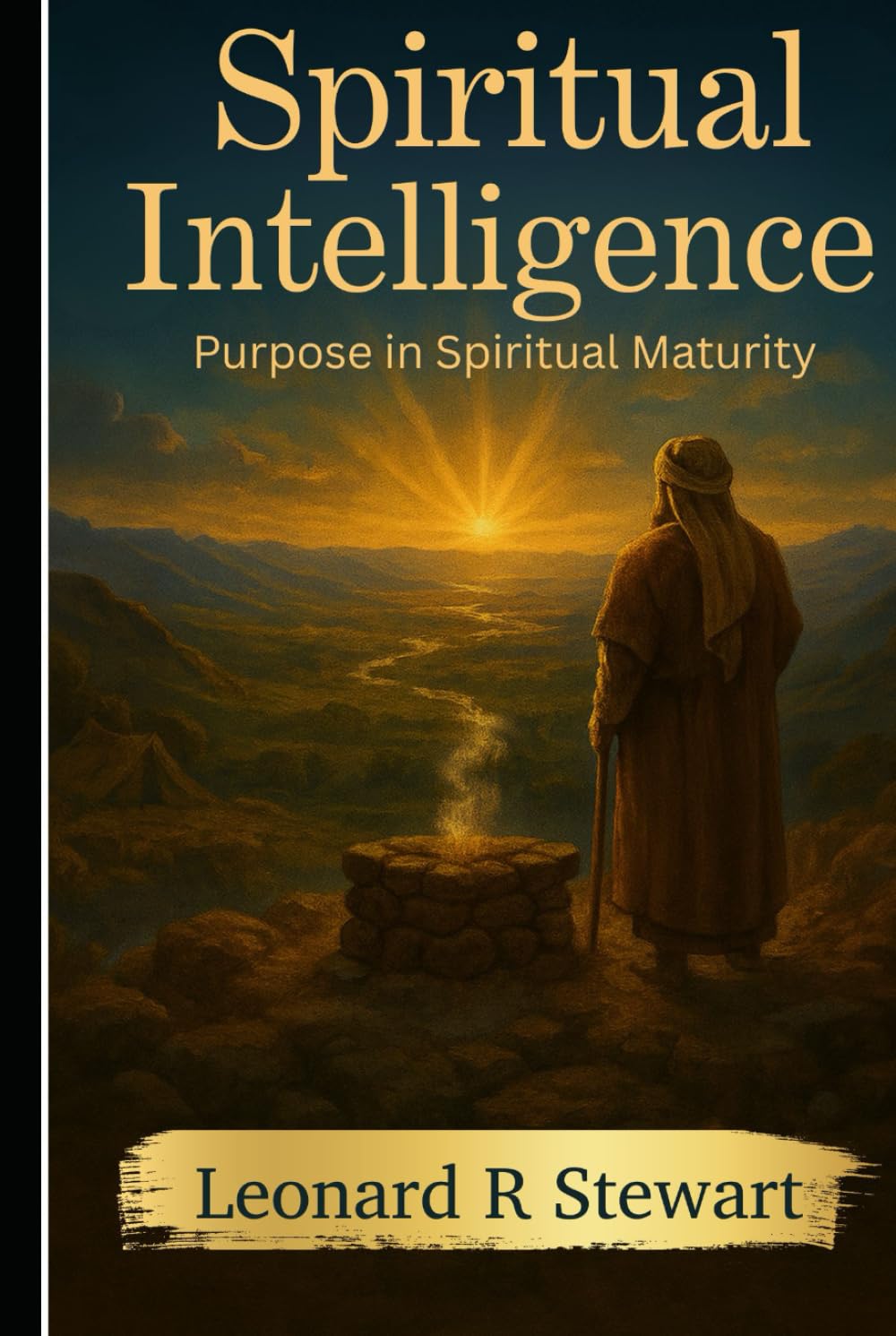 Spiritual Intelligence: Purpose in Spiritual Maturity. (The Purpose in Motion Series)
