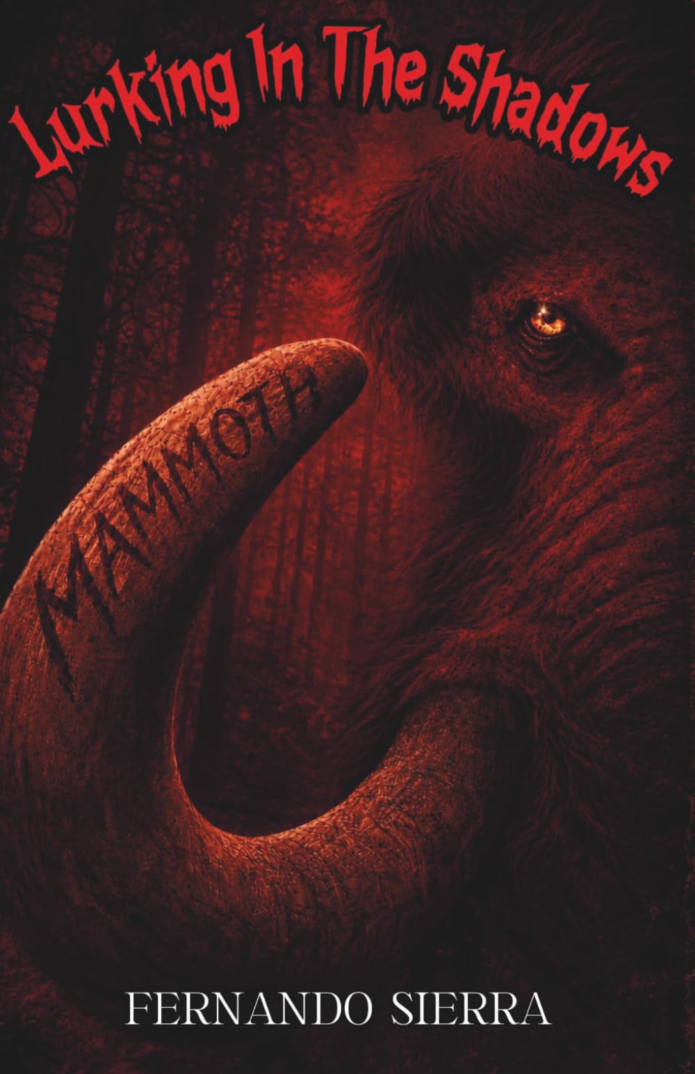 Lurking In The Shadows: Mammoth: A Dark Horror Series About Survival, Trauma, and Monsters: 1